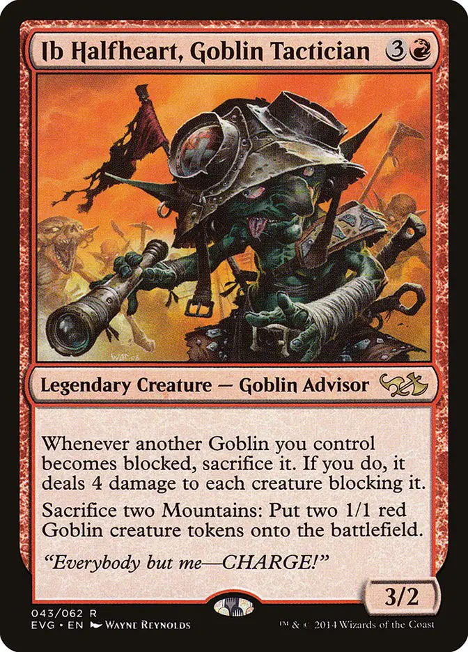 Ib Halfheart, Goblin Tactician • Legendary Creature — Goblin Advisor 