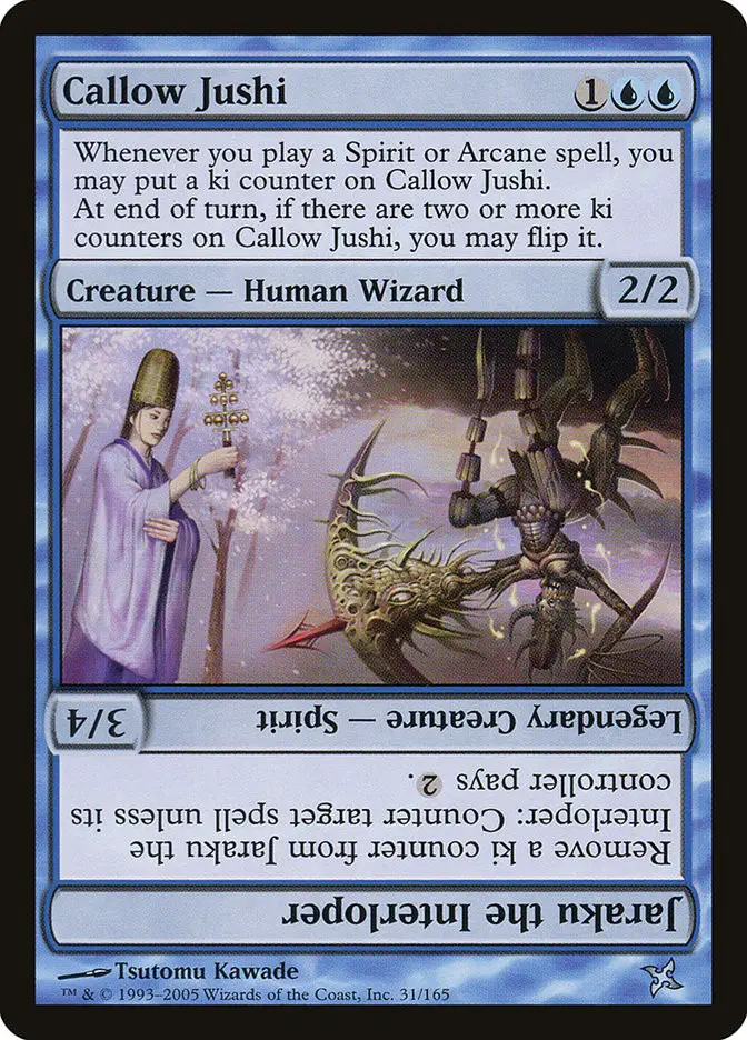 Callow Jushi    Jaraku the Interloper (Betrayers of Kamigawa)